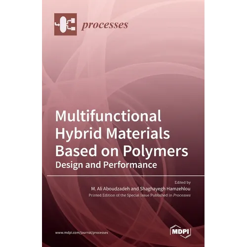 Multifunctional Hybrid Materials Based on Polymers: Design and Performance