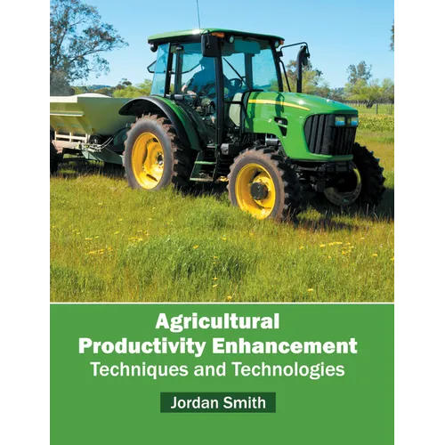 Agricultural Productivity Enhancement: Techniques and Technologies