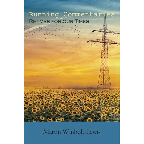 Running Commentaries: Rhymes for our Times