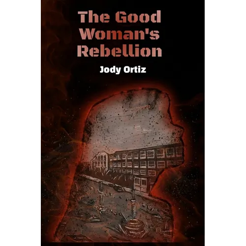 The Good Woman's Rebellion