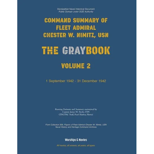 Nimitz Graybook Volume 2: 1 September 1942 - 31 December 1942