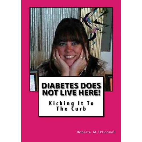 Diabetes Does Not Live Here!: Kicking It To The Curb
