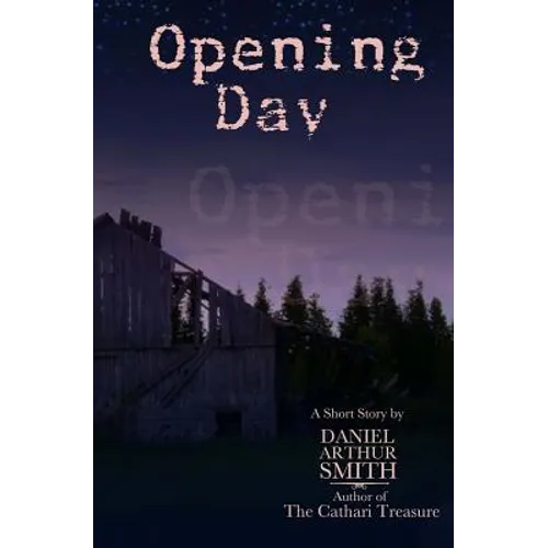 Opening Day: A Short Story