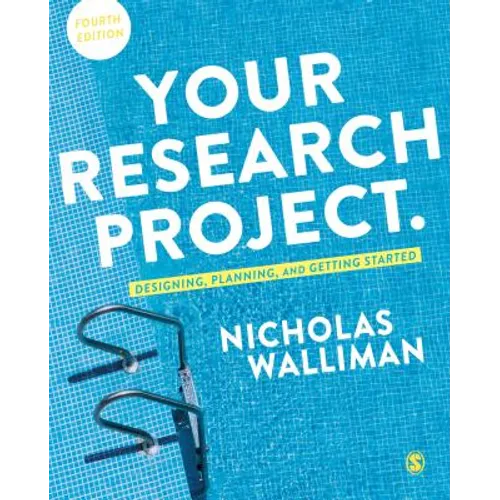 Your Research Project: Designing, Planning, and Getting Started