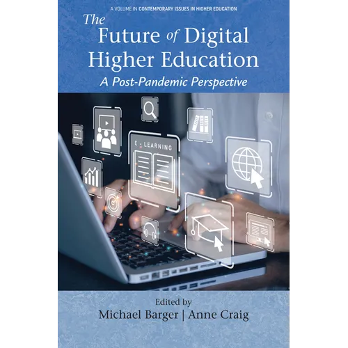 The Future of Digital Higher Education: A Post-Pandemic Perspective