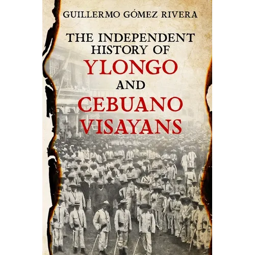 The Independent History of YLONGO and CEBUANO VISAYANS