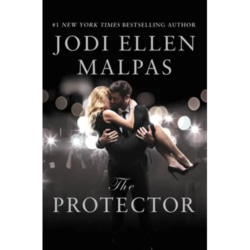 The Protector: A Sexy, Angsty, All-The-Feels Romance with a Hot Alpha Hero