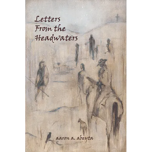 Letters from the Headwaters