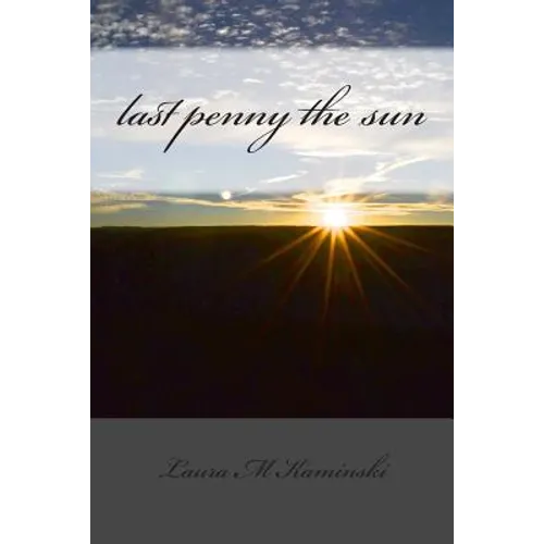 last penny the sun: poems