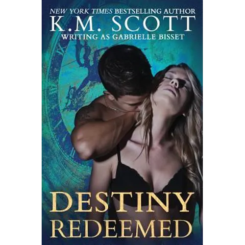 Destiny Redeemed (Destined Ones #2)