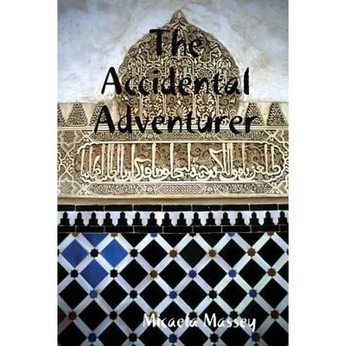 The Accidental Adventurer