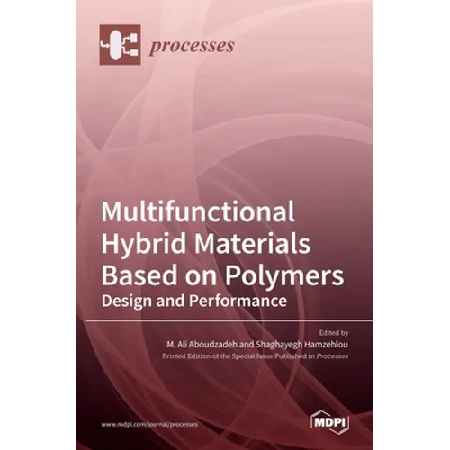 Multifunctional Hybrid Materials Based on Polymers: Design and Performance