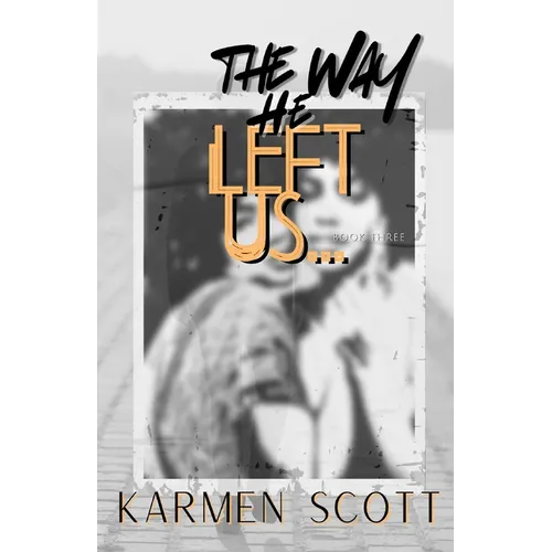 The Way He Left Us...