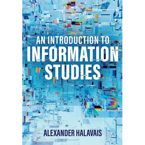 An Introduction to Information Studies: Datafying People, Places, and Things