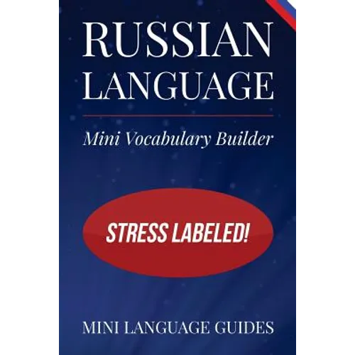 Russian Language Mini Vocabulary Builder: Stress Labeled!