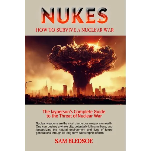 Nukes: How to Survive a Nuclear War