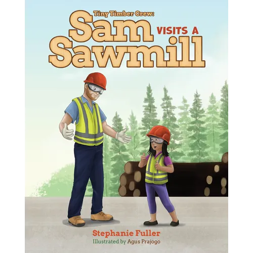 Sam Visits a Sawmill