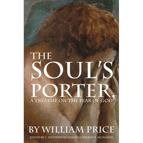 The Soul's Porter, or a Treatise on the Fear of God