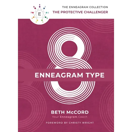 The Enneagram Type 8: The Protective Challenger