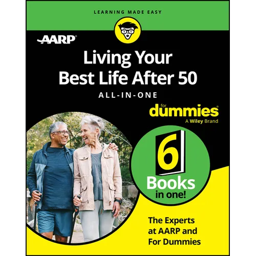 Living Your Best Life After 50 All-In-One for Dummies