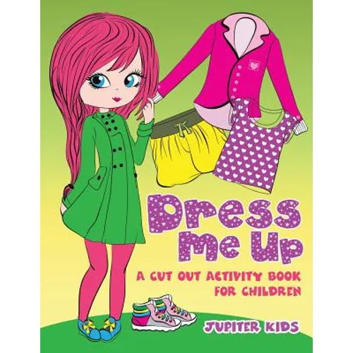 Dress Me Up (A Cutout Activity Book for Children)