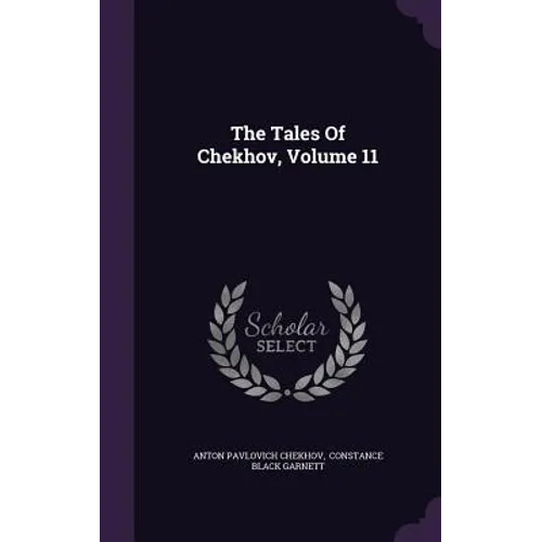 The Tales Of Chekhov, Volume 11