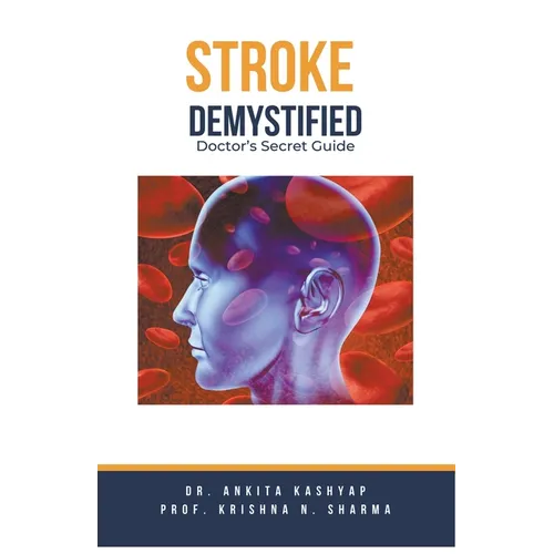 Stroke Demystified: Doctor's Secret Guide