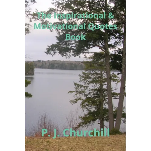 The Inspirational & Motivational Quotes Book