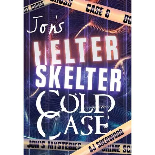 Jon's Helter Skelter Cold Case
