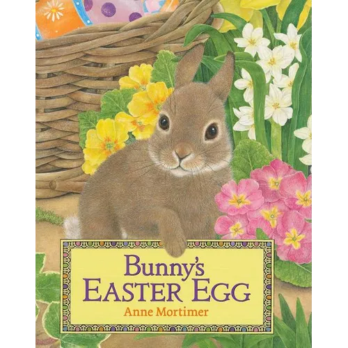 Bunny's Easter Egg: An Easter and Springtime Book for Kids