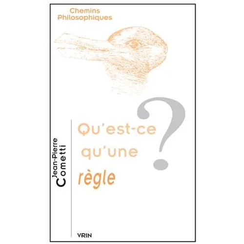 Qu'est-CE Qu'une Regle?