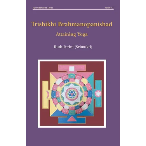 Trishikhi Brahmanopanishad: Attaining Yoga