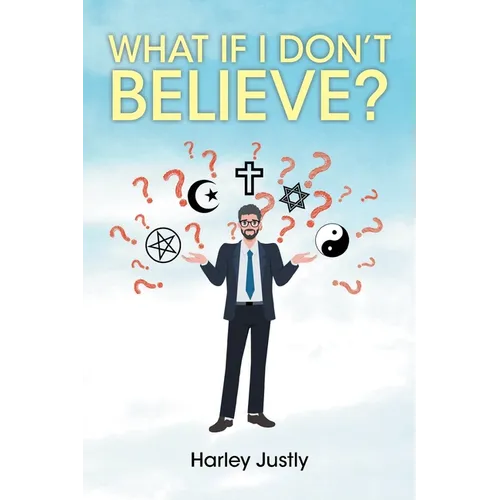 What If I Don't Believe?