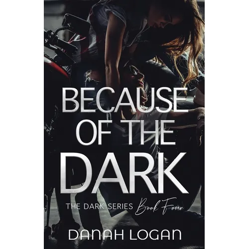 Because of the Dark: A Dark Hidden Identity Romantic Suspense Novel