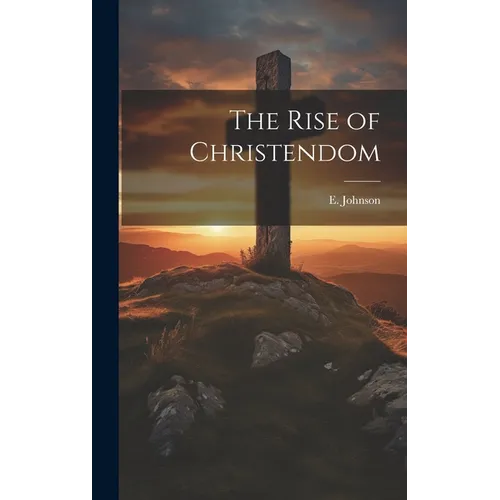 The Rise of Christendom