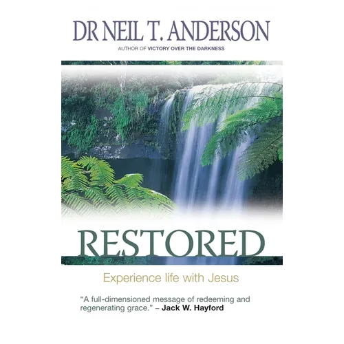 Restored: 7 Steps to Freedom in Christ