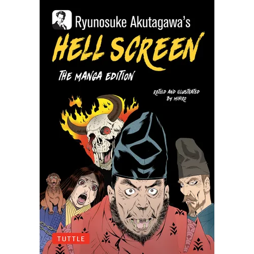 Ryunosuke Akutagawa's Hell Screen: The Manga Edition