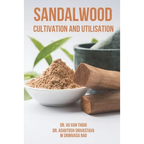 Sandalwood Cultivation and Utilisation