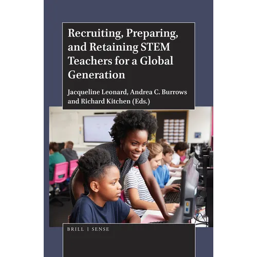 Recruiting, Preparing, and Retaining Stem Teachers for a Global Generation