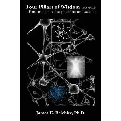 Four Pillars of Wisdom (2nd Edition): Fundamental Concepts of Natural Science