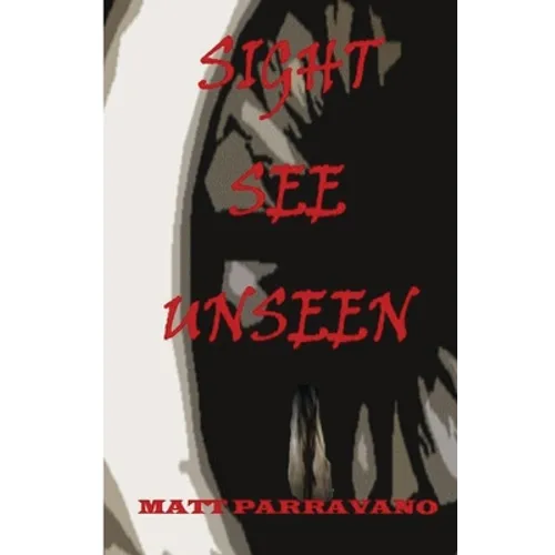 Sight See Unseen