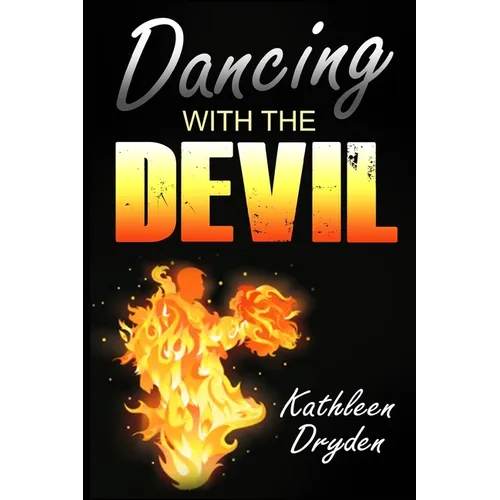 Dancing With The Devil: The Battle for the Soul of God's Children and the Life of a Christian Nation