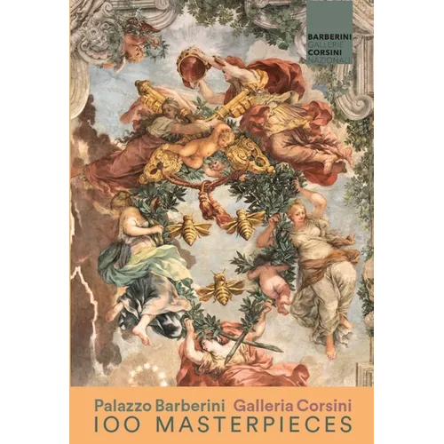 100 Masterpieces of National Galleries Barberini and Corsini