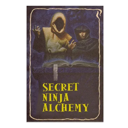 Secret Ninja Alchemy
