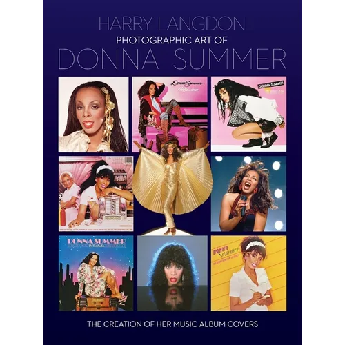 Photographic Art of Donna Summer - The Creation of Her Music Album Covers