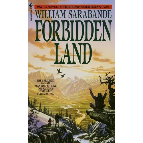 Forbidden Land: A Novel of the First Americans