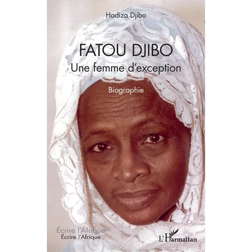 Fatou Djibo. Une femme d'exception: Biographie