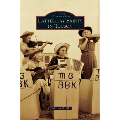 Latter-Day Saints in Tucson