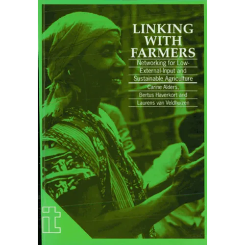 Linking with Farmers: Networking for Low-External-Input and Sustainable Agriculture