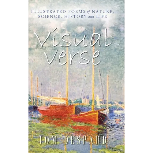 Visual Verse: Illustrated Poems of Nature, Science, History and Life